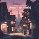 Show the World feat Jacobeats Single