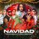 Llegó Navidad feat Chimbala Mozart La Para Crazy Design Musicologo The Libro Quimico Ultra Mega Single