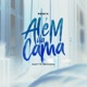 ALEM DA CAMA Remix Single