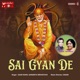 Sai Gyan De Single