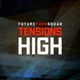 Tensions High Single