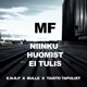 Mf Niinku Huomist Ei Tulis Single