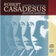 Robert Casadesus 4 Quatuors à cordes Opus 13 29 46 55