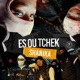 Es ou tcheck Single