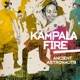 Kampala Fire EP