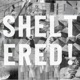 Sheltered Single
