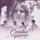 Cositas del Querer Single