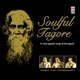 Soulful Tagore