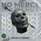 No Mercy feat Geenez Single