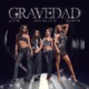 GRAVEDAD Single