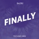 Finally Techno Mix Single