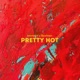Pretty Hot Single