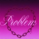 Problem feat Dave B Remix Single