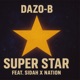 Super star feat Sidah boy kaunda Nation Single