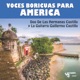 Voces Boricuas Para América