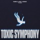 Toxic Symphony Single