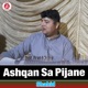 Ashqan Sa Pijane Single