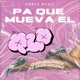 PA QUE MUEVA EL QLO feat Mzo Diosa Lexin Beats Single
