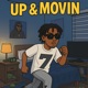 UP MOVIN Single