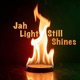Jah Light Still Shines Single