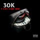 30k feat Lil Gotit Single