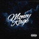 Money Rage Single