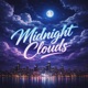 Midnight Clouds Single