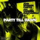 Party Till Dawn feat Vanessa Masciarelli Remixes