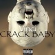 Crack Baby Single