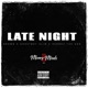 Late Night feat GhostBoySlim Hermez The God Single