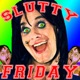 Slutty Friday Single