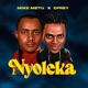 Nyoleka feat Mike Metu Single