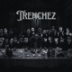 Trenchez Single