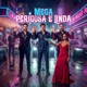 Mega Perigosa e Linda Single
