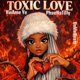 Toxic Love Single