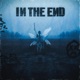 In the End Single