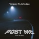 POST ME feat john Dee Single