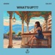 What s up feat Isalves Single