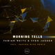 Morning Tells EP