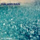 Malang Rain Single