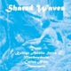 Shared Waves