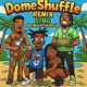 DomeShuffle feat Dee Mula Remix Single