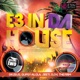 E3 in Da House Vol 2