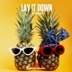 Lay It Down Single