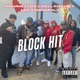 Block Hit feat LIFE WELLKNOWN MULA MONOPOLY Single