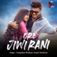 Ore Jiwi Rani Single