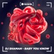 Baby You Know Single
