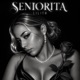 Seniorita feat Lilith Single