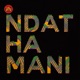 Ndathamani feat Gaone Rantlhoiwa