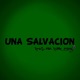 Una Salvación Single